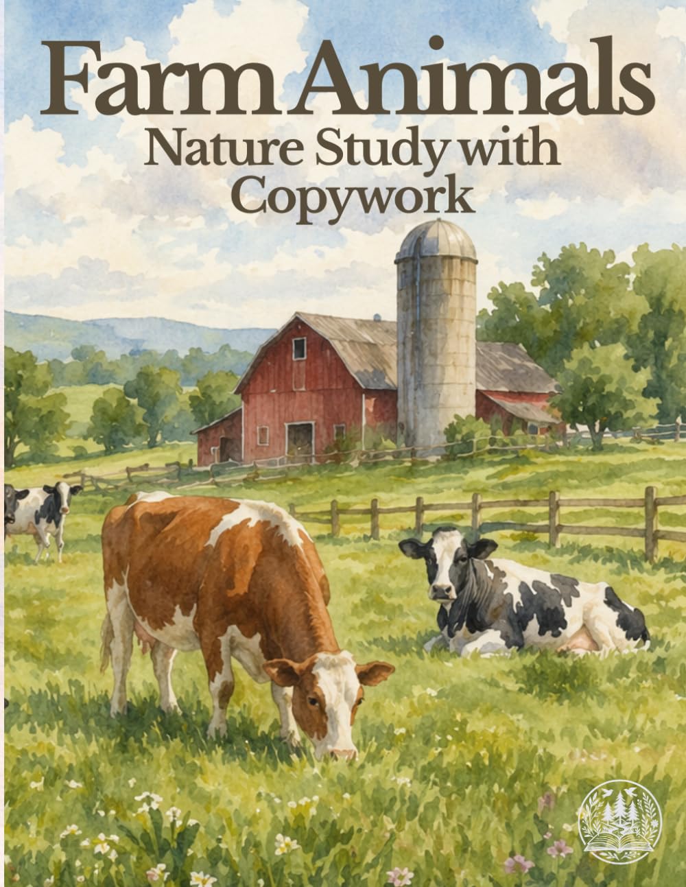 Farm Animals: Nature Study with Copywork (The Nature Study Copywork Series)