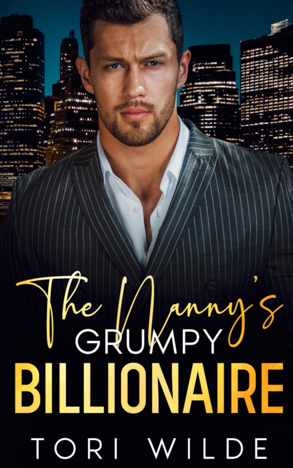 The Nanny's Grumpy Billionaire: An Enemies to Lovers Off Limits Romance