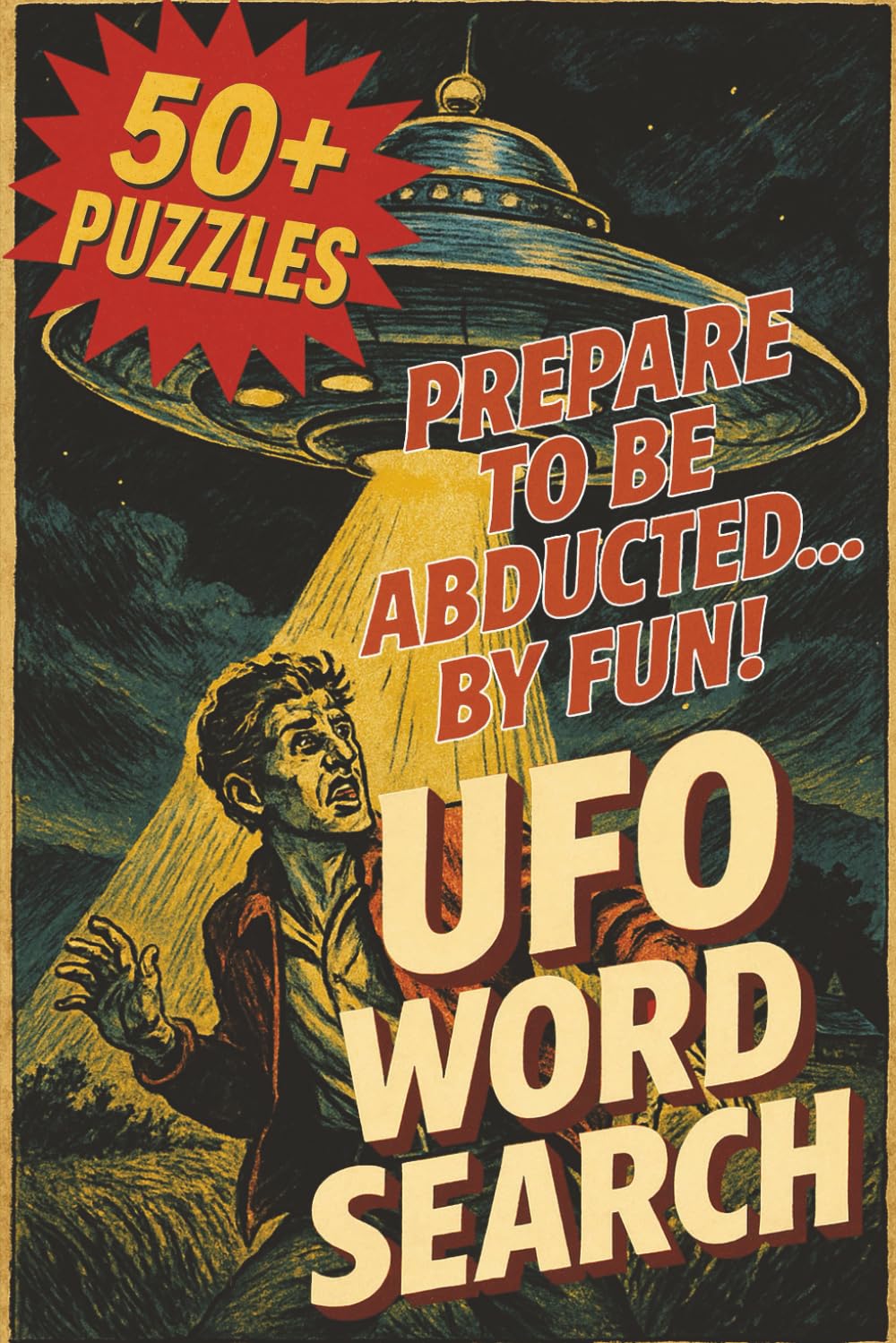 UFO Word Search: UFO Word Search: Word Searches with Easy to Read Print about UFOs, Aliens, UAPs | 6x9 inches, 129 pages | 50+ Puzzles...Great for ... and Holidays (Search it Up! Word Search)
