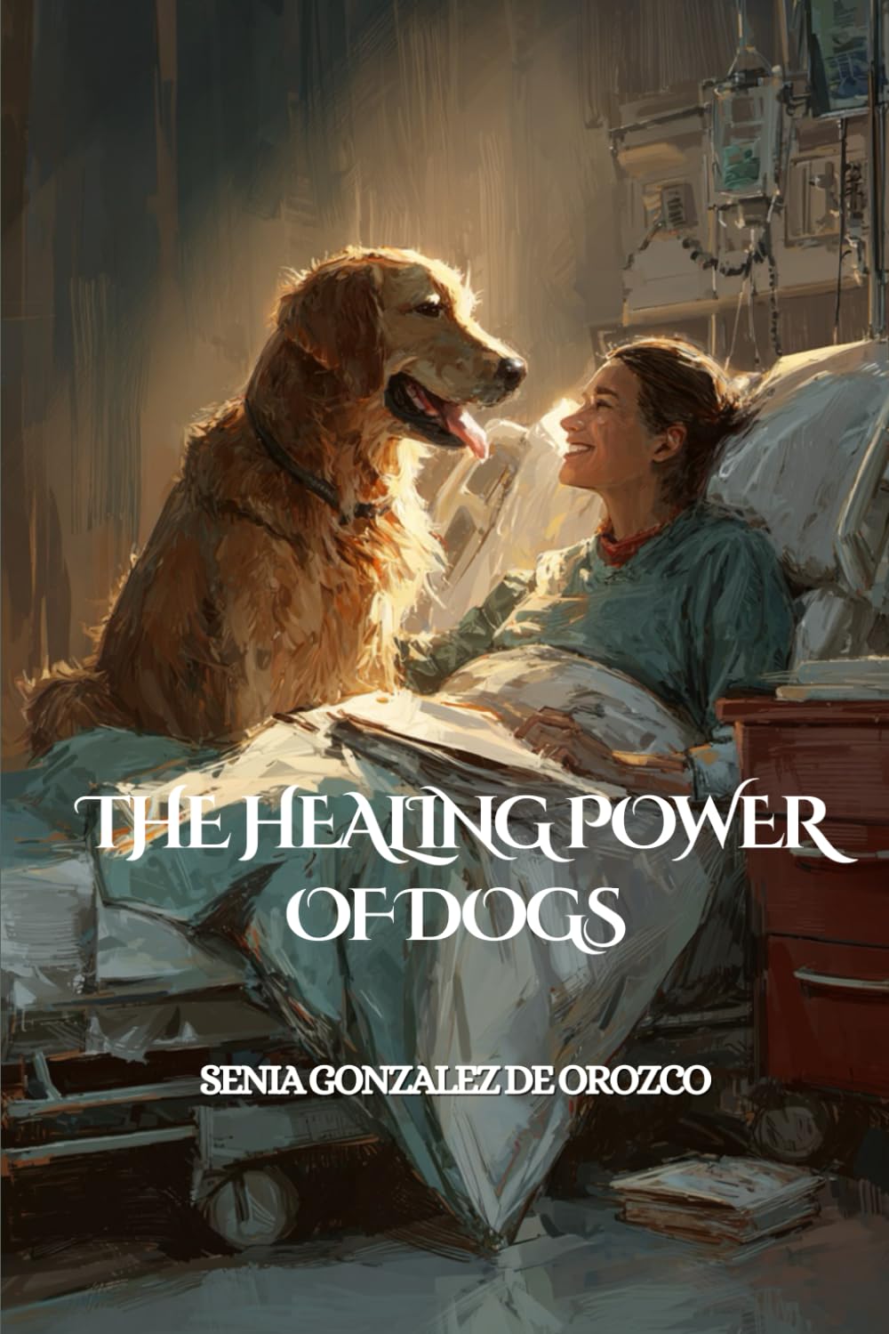 The Healing Power of Dogs: How Canines Transform the Lives of People with Emotional and Health Needs