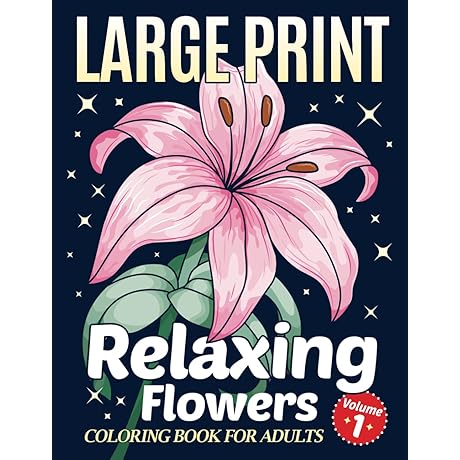 Simple Large Print Coloring Book for Adults with Relaxing Flowers