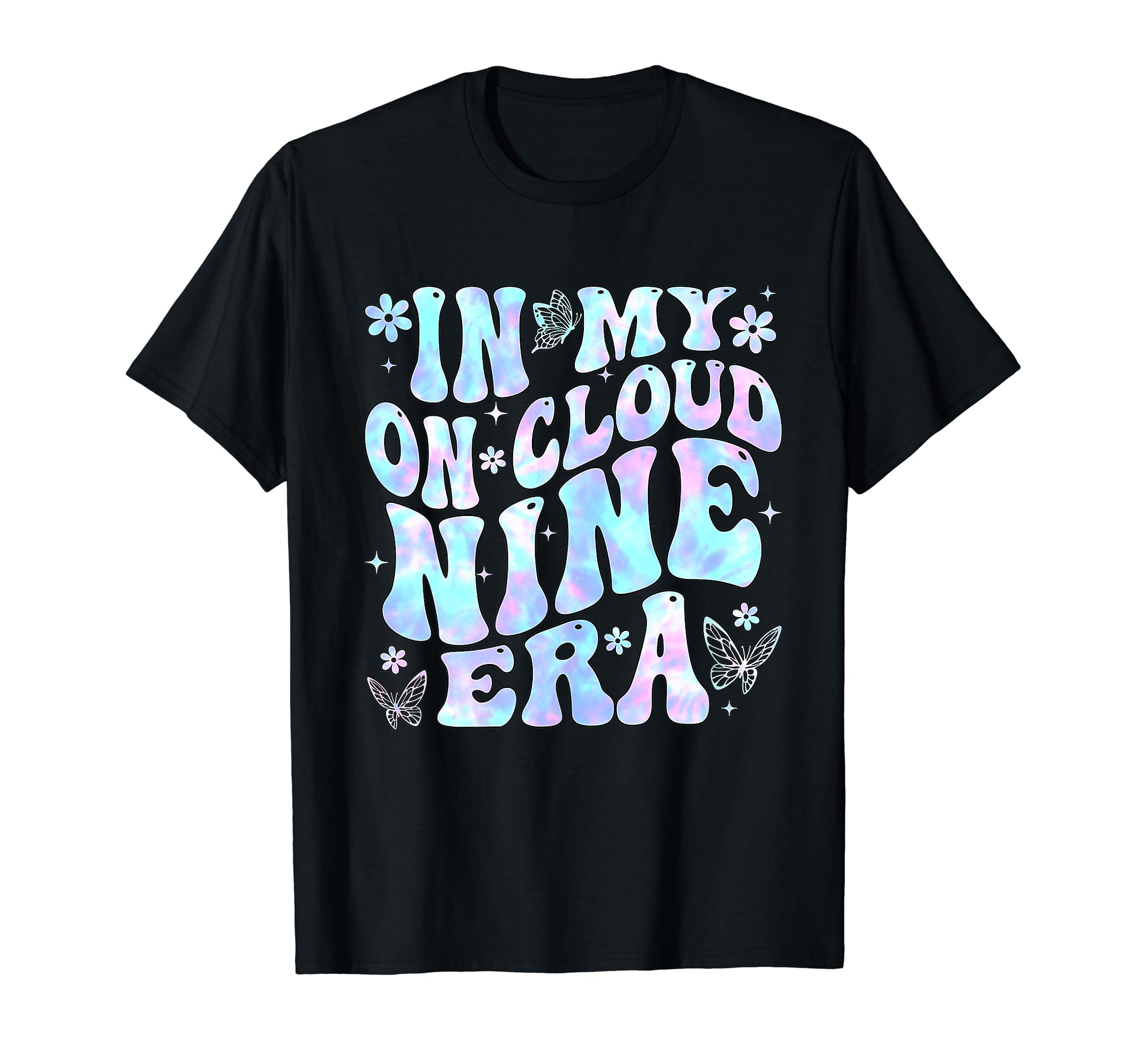 On Cloud Nine Flower Butterfly 9 Year Old Birthday9 Year Old Birthday Decorations In My On Cloud Nine Era 9th T-Shirt