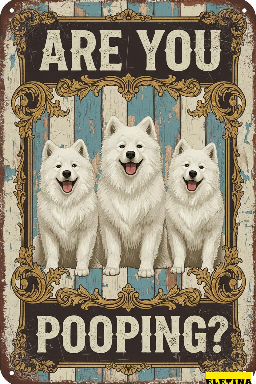 Personalized Sign for Man Cave 12x8 Inches Samoyed "are You Pooping" Funny Tin S, Bathroom Wall Decor93) Private Property Decorative