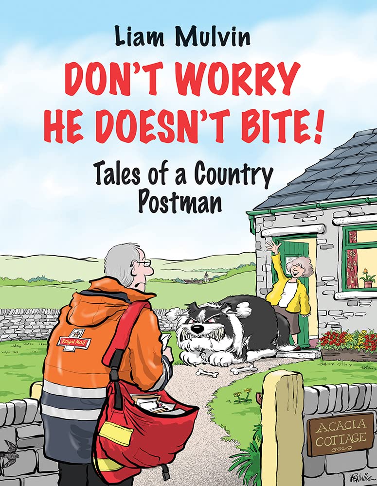 Don't Worry He Doesn't Bite: Tales of a Country Postman