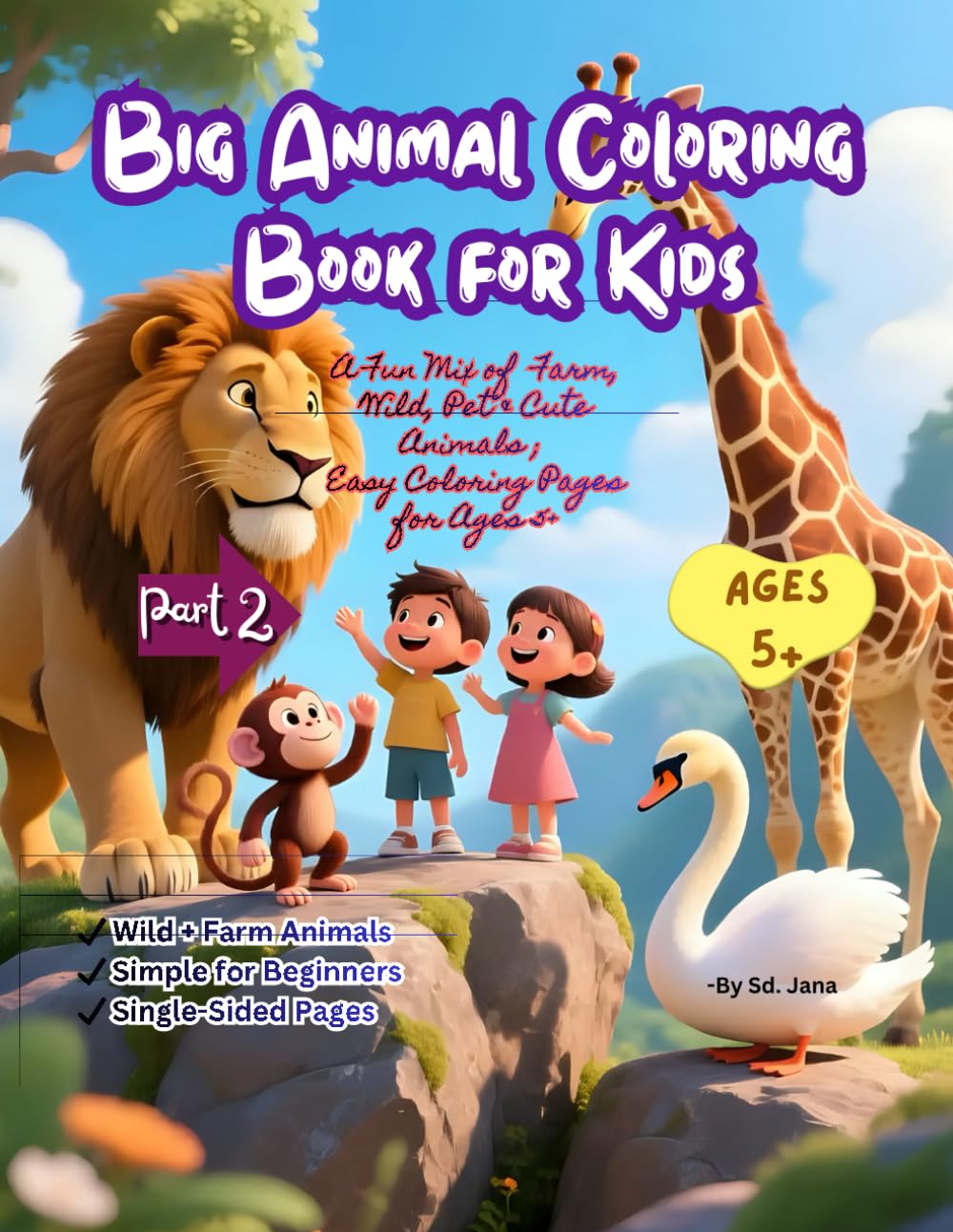 Big Animal Coloring Book for Kids: A Fun Mix of Farm, Wild, Pet & Cute Animals; Easy Coloring Pages for Ages 5+