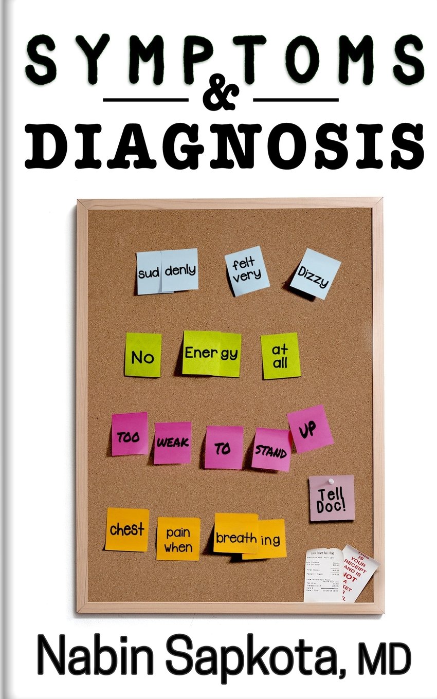 Symptoms and Diagnosis: A Storytelling Medical Book that May Save Your Life