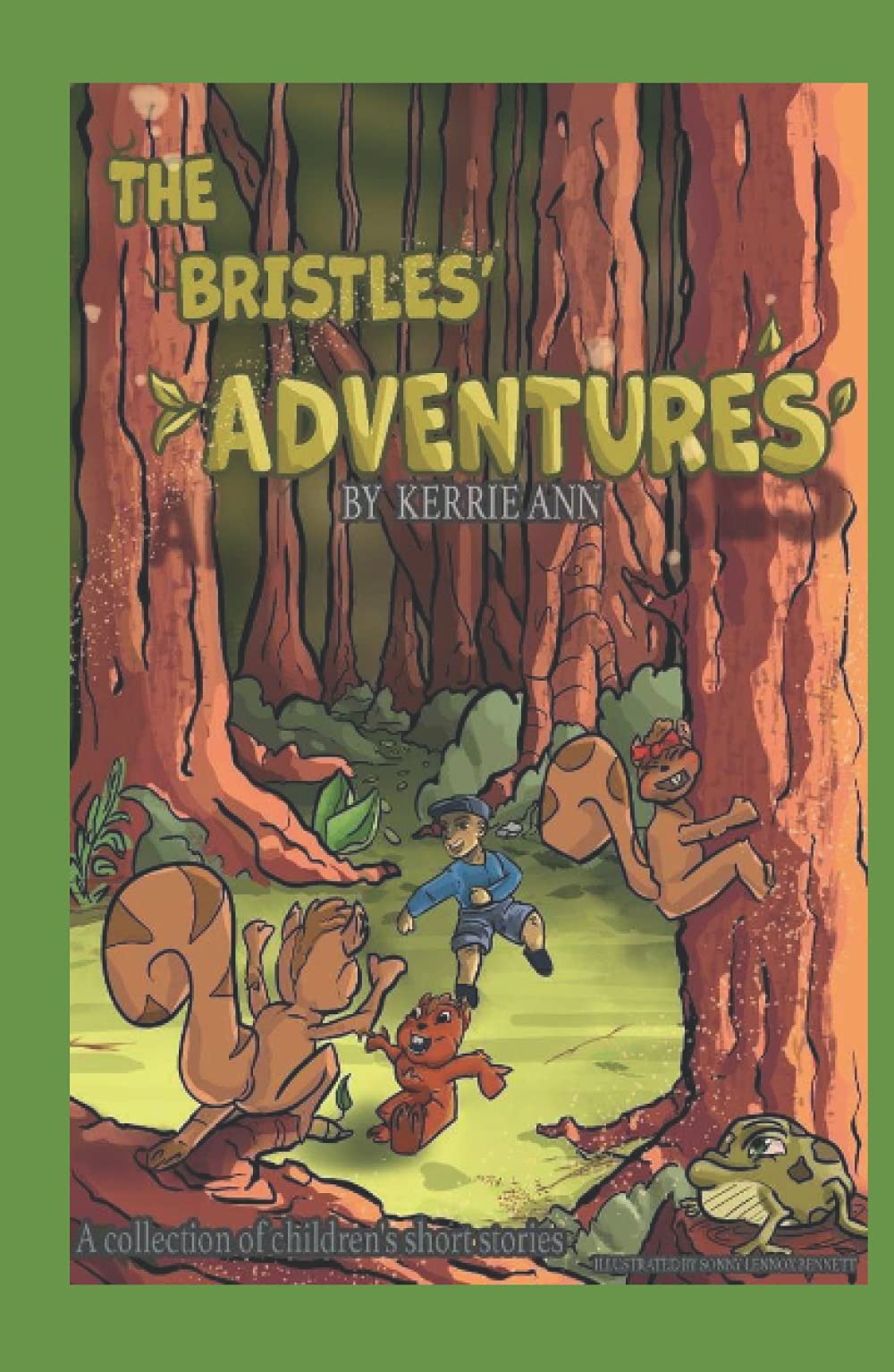 The Bristles' Adventures: A collection of children's short stories