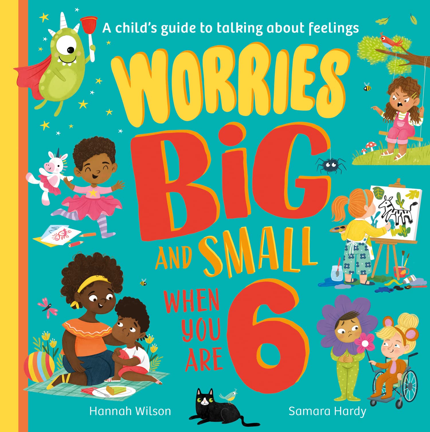 Worries Big and Small When You Are 6: A new children’s illustrated picture book for 2023 about dealing with feelings and emotions such as worry and anxiety