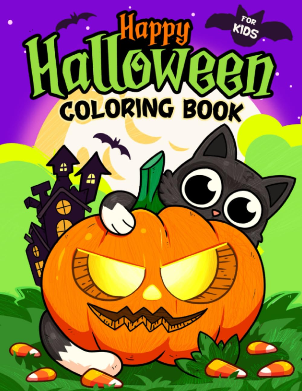 Happy Halloween: Coloring Book with Cute Spooky Ghosts, Witches, Pumpkins, Haunted Houses and More for Kids