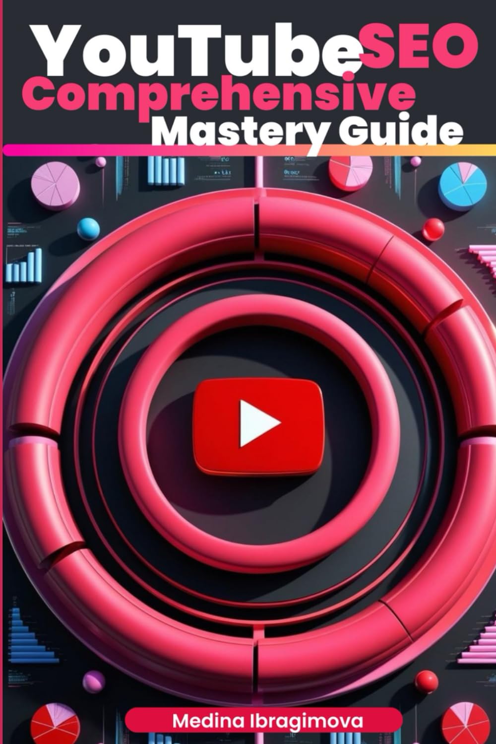 YouTube SEO Comprehensive Mastery Guide