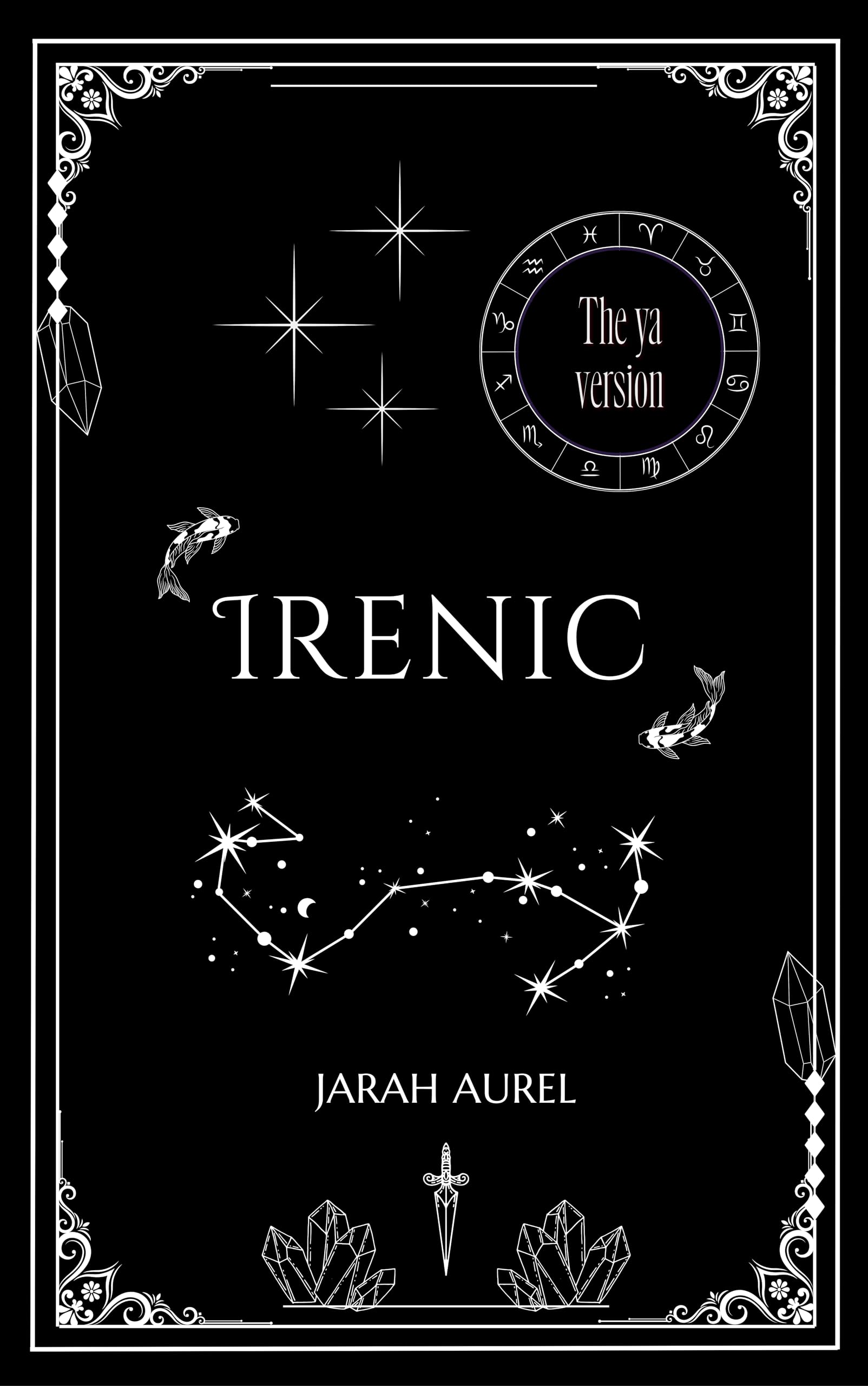 Irenic: the YA version (The Harmonia Chronicles: the YA version Book 3)