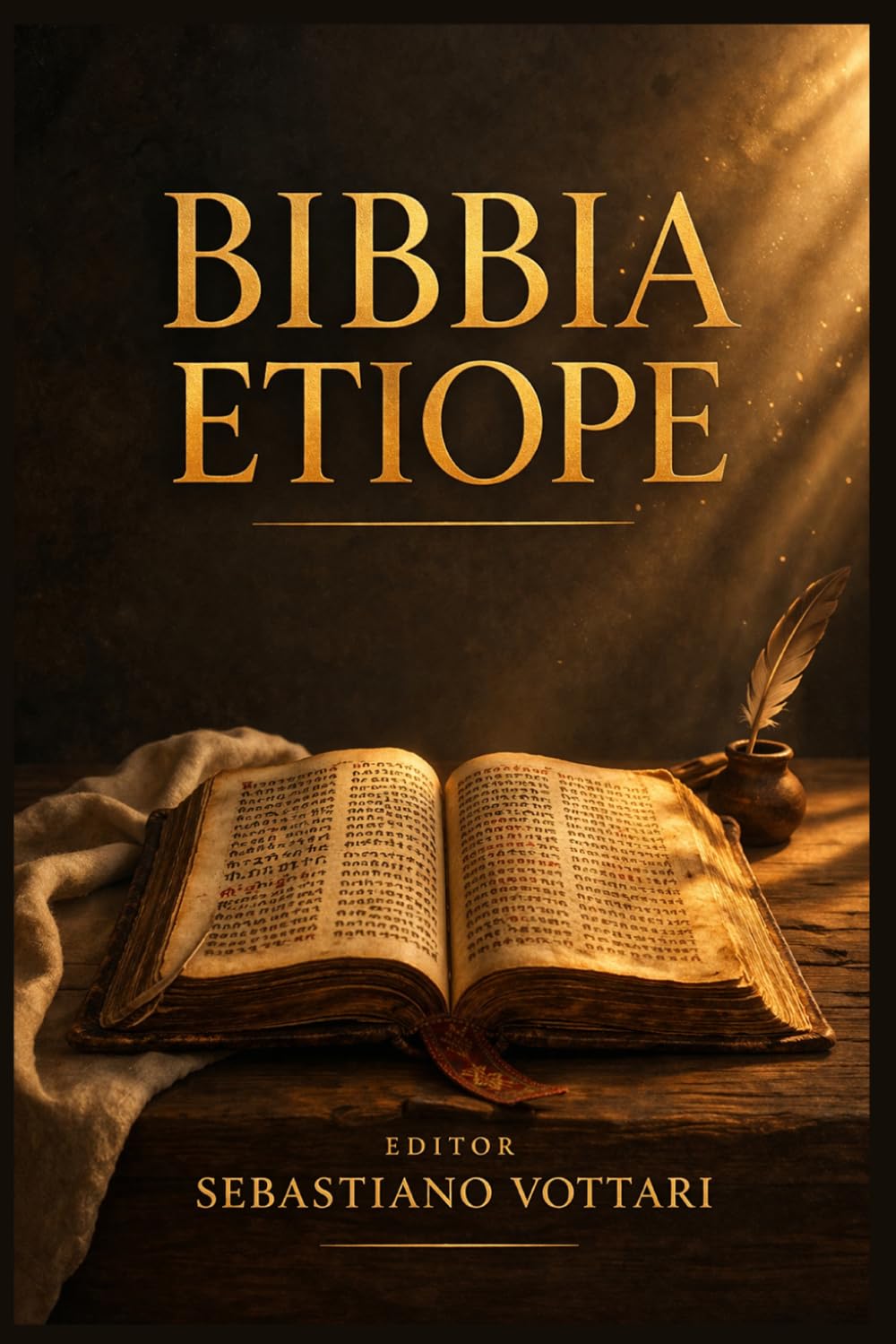 Bibbia Etiope: I Libri Mancanti - Libro di Enoch, Libro dei Giubilei, Esdra Apocalittico e 4 Baruc — Testi Apocrifi e Pseudepigrafi del Canone Ortodosso Etiope Tewahedo (Religione e Spiritualità)