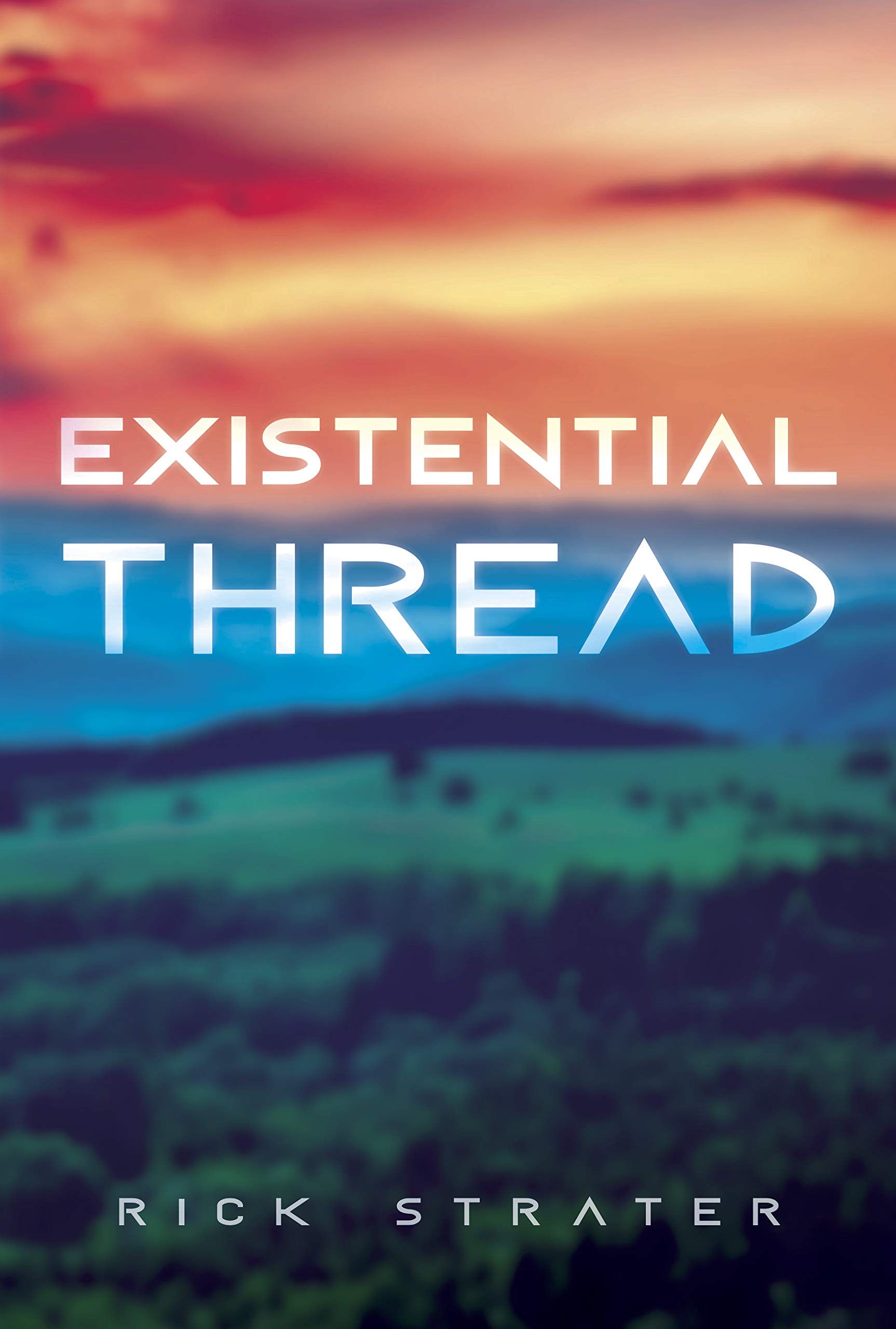 Existential Thread by Rick Strater HARDBACK 9781631837739