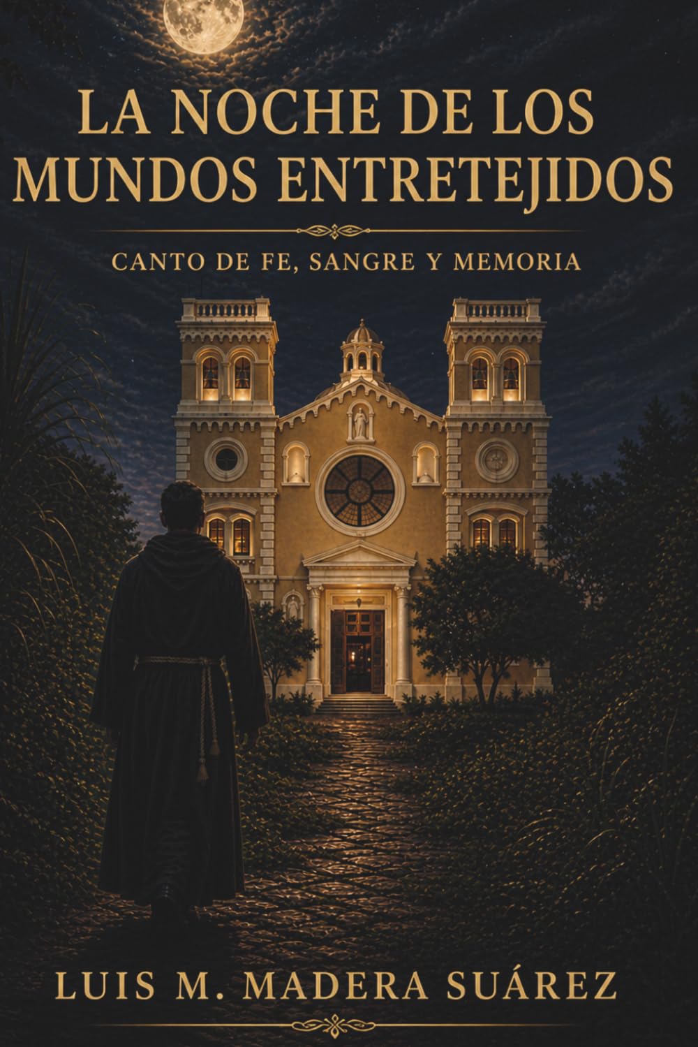 LA NOCHE DE LOS MUNDOS ENTRETEJIDOS: CANTO DE FE, SANGRE Y MEMORIA