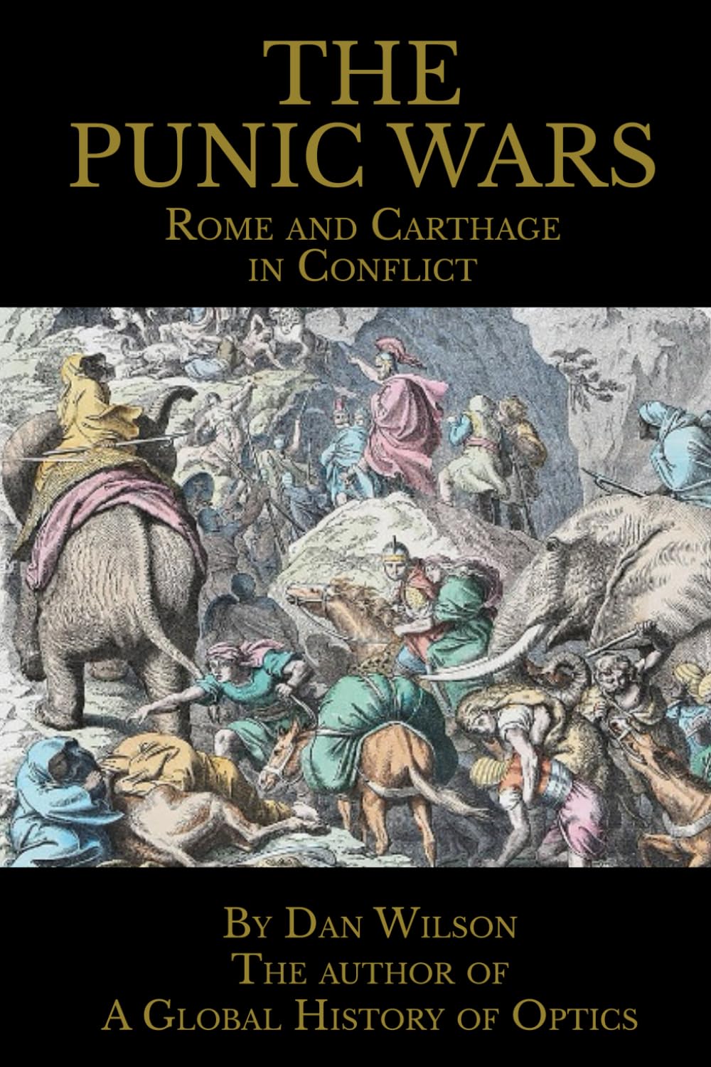 The Punic Wars: Rome and Carthage in Conflict