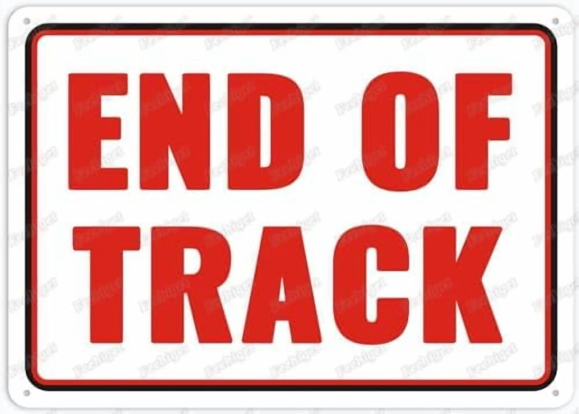 (2-Pack) Metal Tin Sign End Of Track Sign Restriction Alert Attention Caution Warning Notice 8"X12" Sign Plate