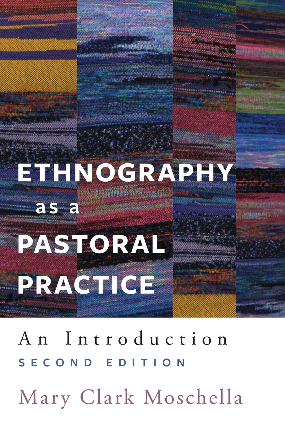 Ethnography as a Pastoral Practice by Mary Clark Moschella - 9780334059967