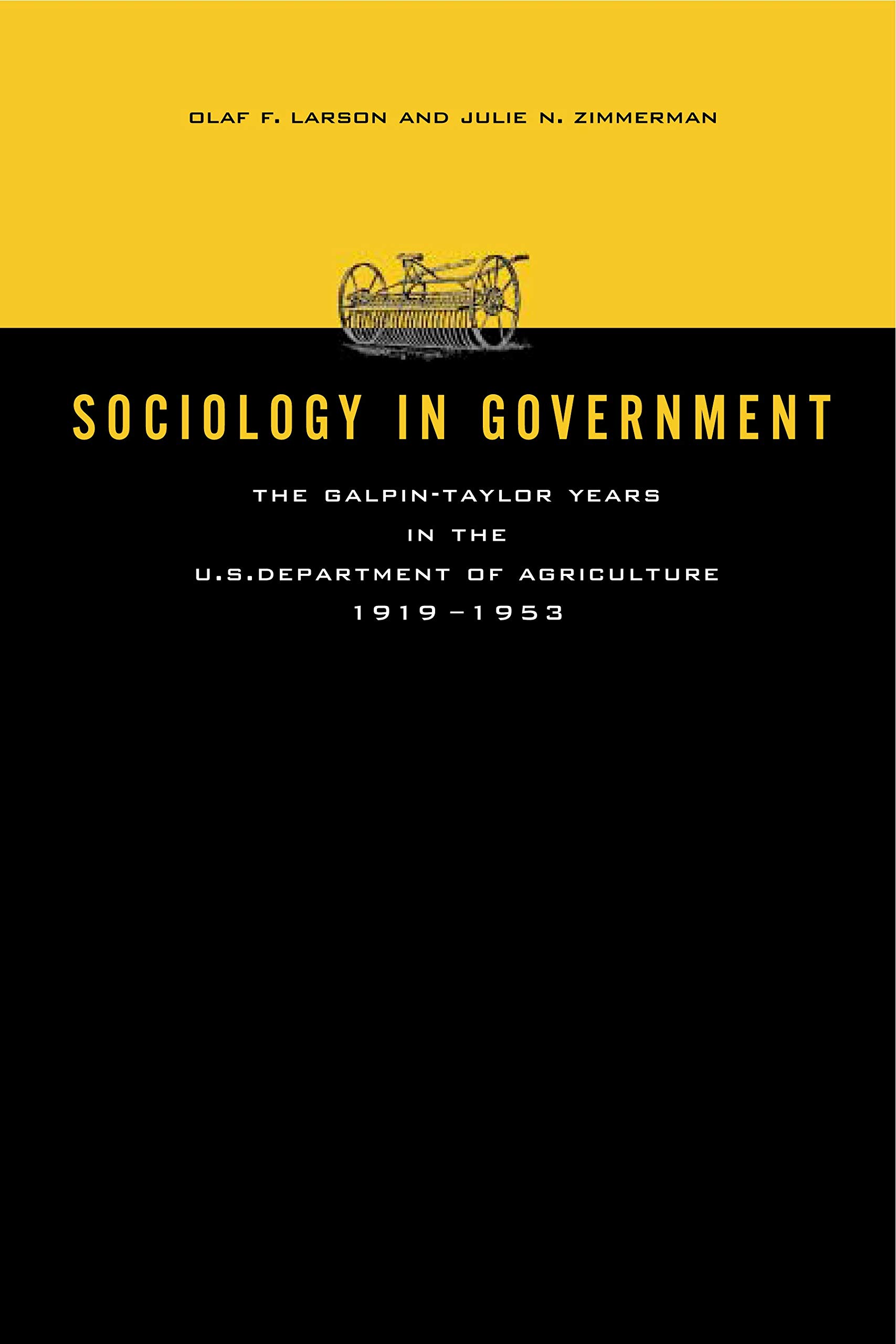 Buy Sociology in Government: The Galpin-Taylor Years in the U.S. Department of Agriculture, 1919–1953 (Rural Studies) — BookShops.in