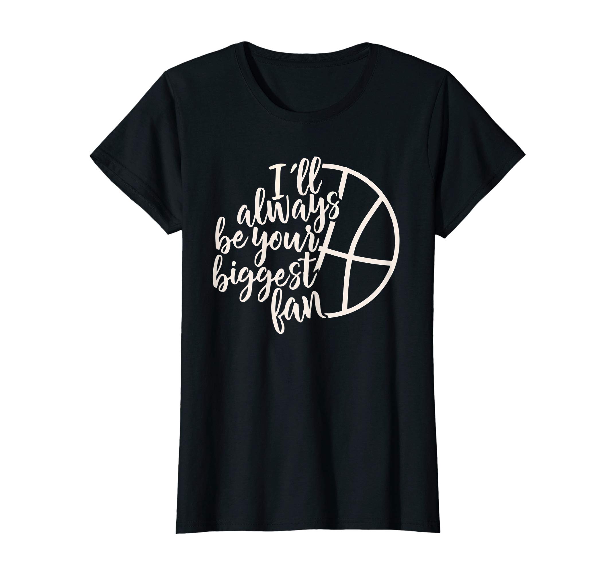Basketball Merch for MomsWomens I will Always be Your Biggest Fan for Mom | Basketball Mom T-Shirt