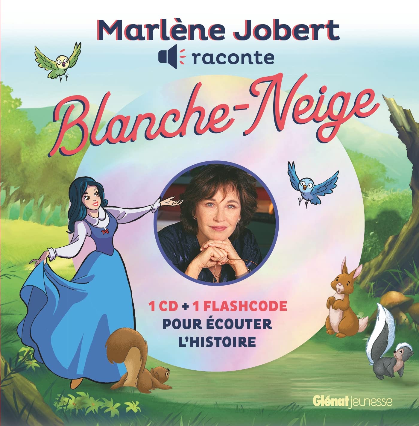 Marlène Jobert raconte Blanche Neige: Livre CD