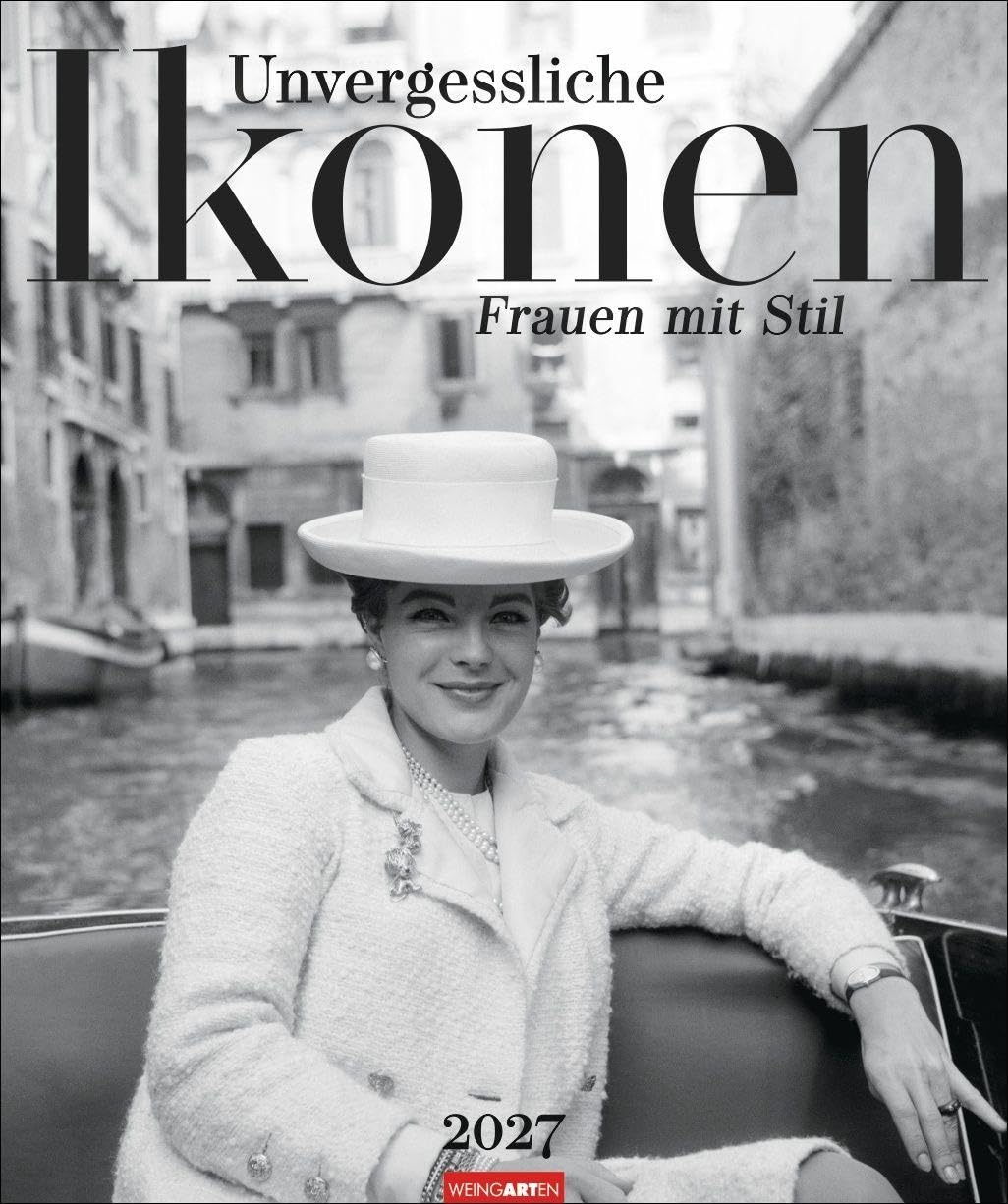 Unvergessliche Ikonen Kalender 2027 - Frauen mit Stil: Jahres-Wandkalender mit Schwarz-Weiß-Portraits von beeindruckenden Frauen mit Stil. Fotokalender mit Legenden von Coco Chanel bis Marylin Monroe