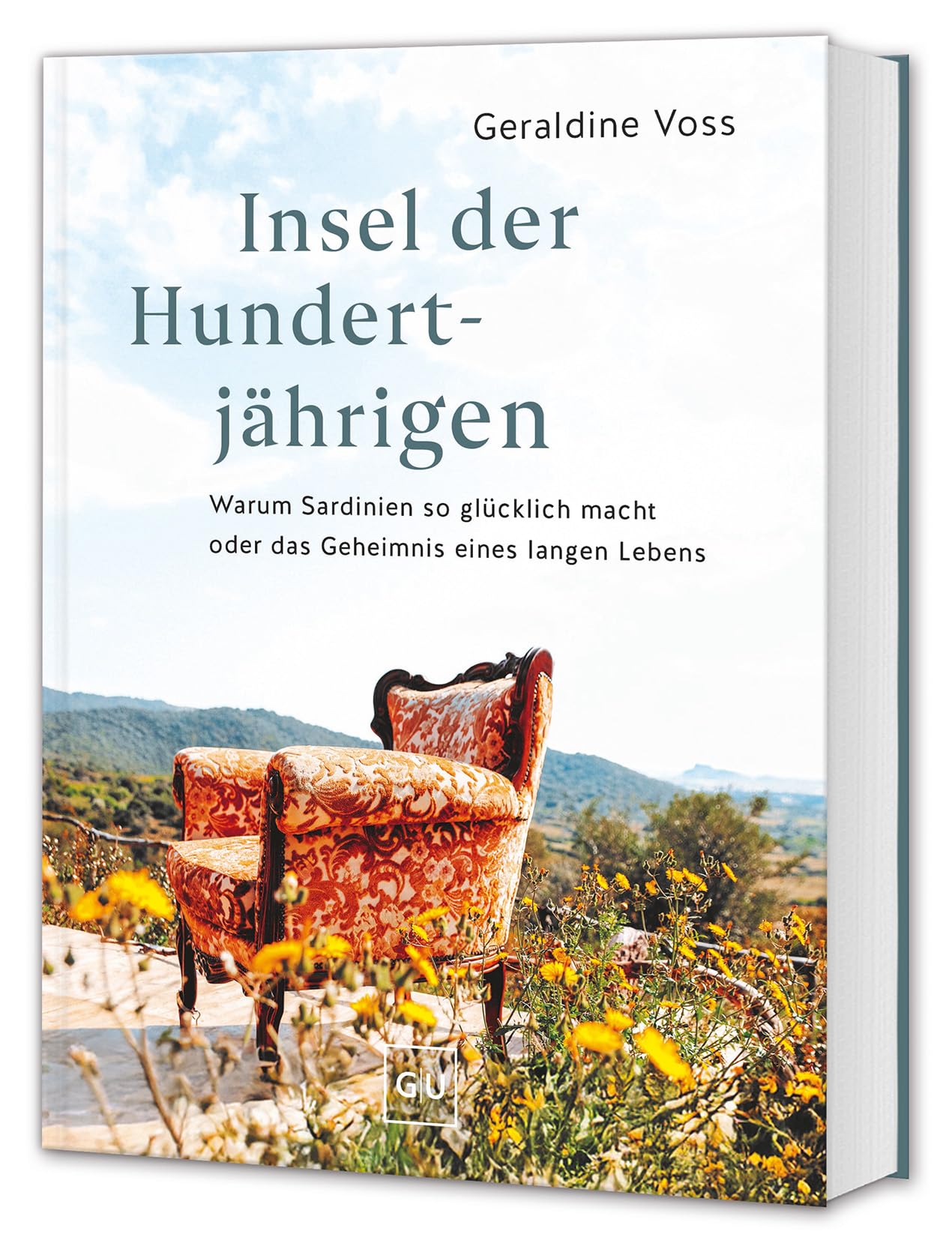 Insel der Hundertjährigen: Warum Sardinien glücklich macht - Longevity, Slow Living & die Kunst des Genießens