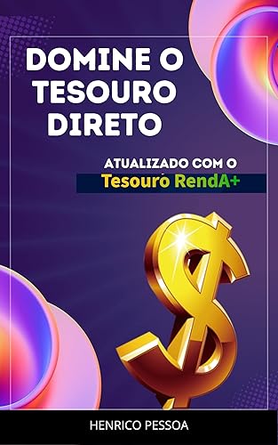 Domine o Tesouro Direto: Invista para o seu futuro