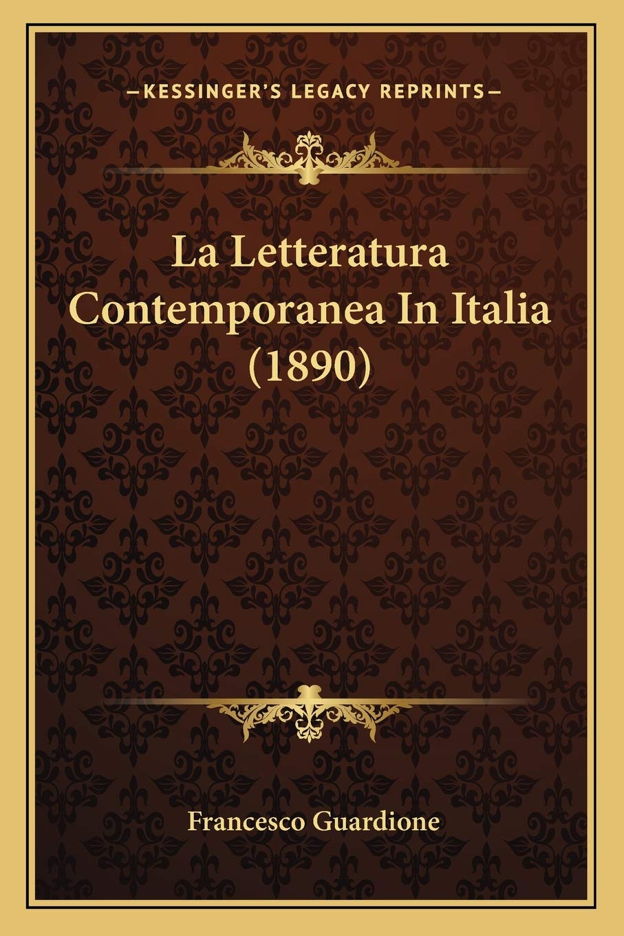 La Letteratura Contemporanea In Italia (1890)