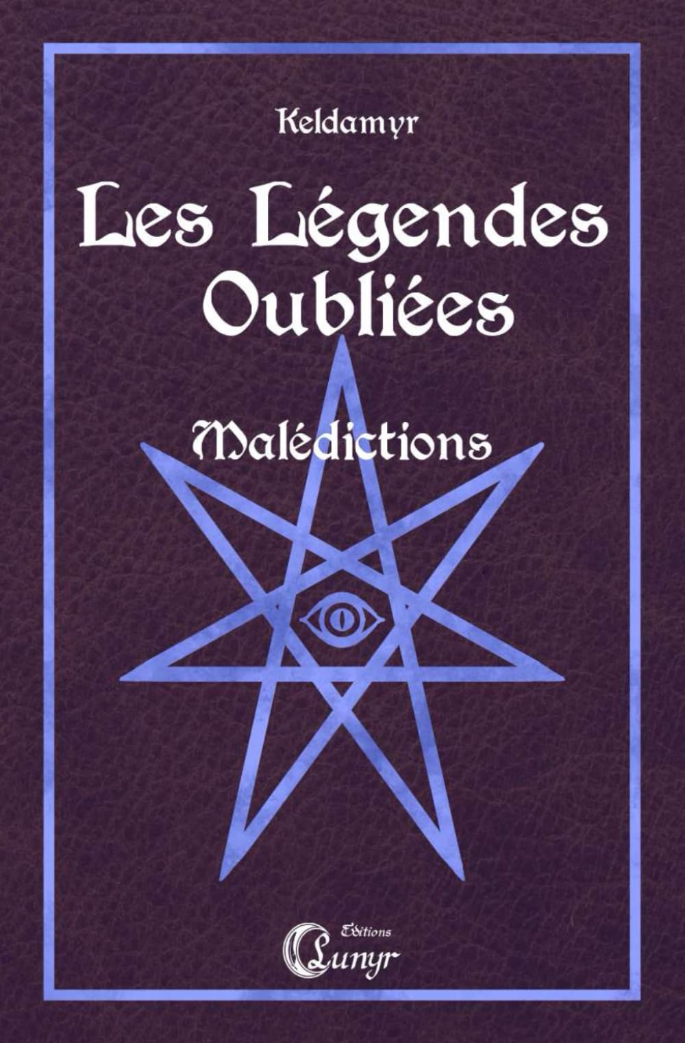 Les Légendes Oubliées: Malédictions