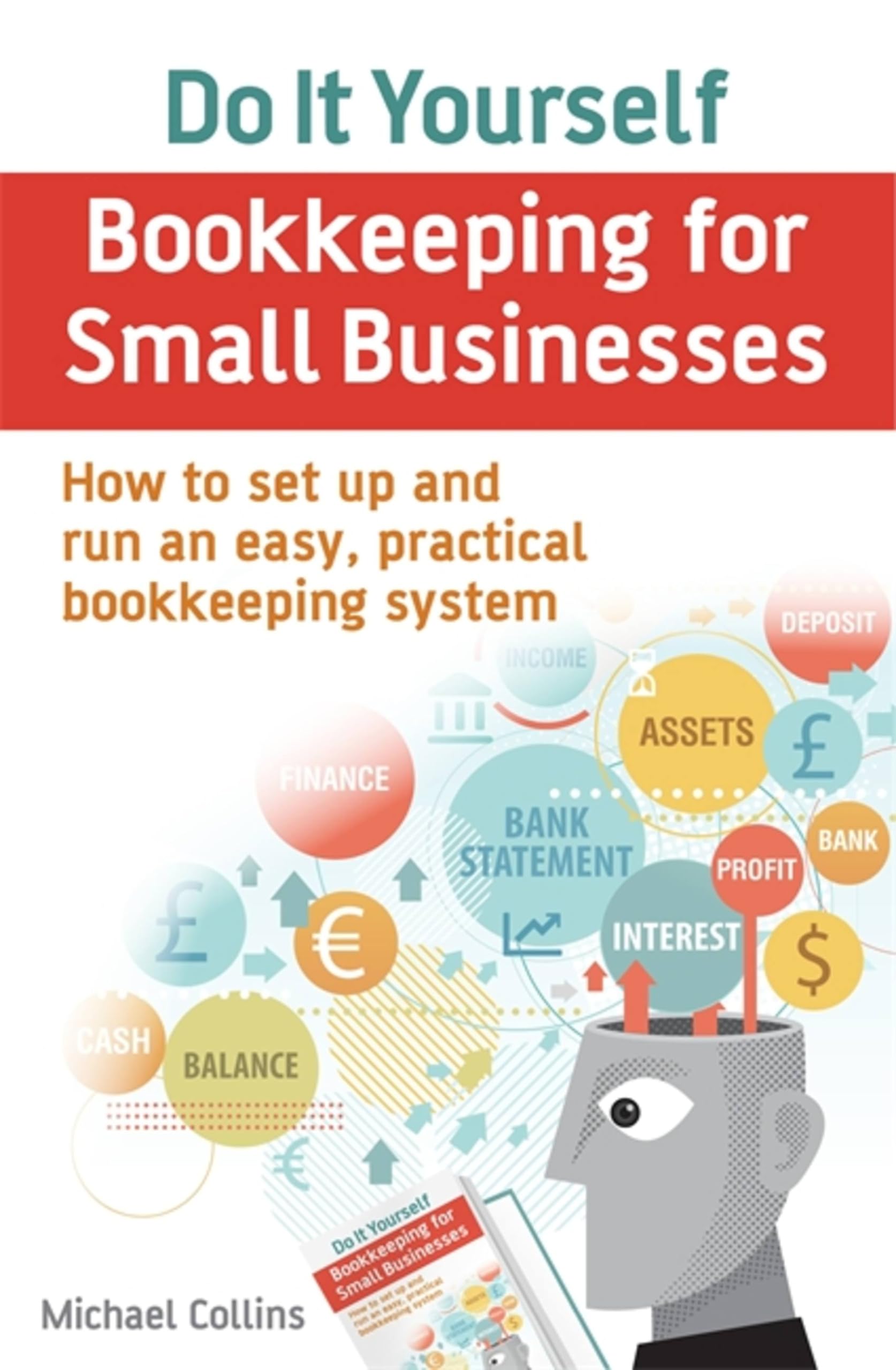 Do It Yourself BookKeeping for Small Businesses: How to set up a
