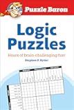 Puzzle Baron's Logic Puzzles: Hours of Brain-Challenging Fun!