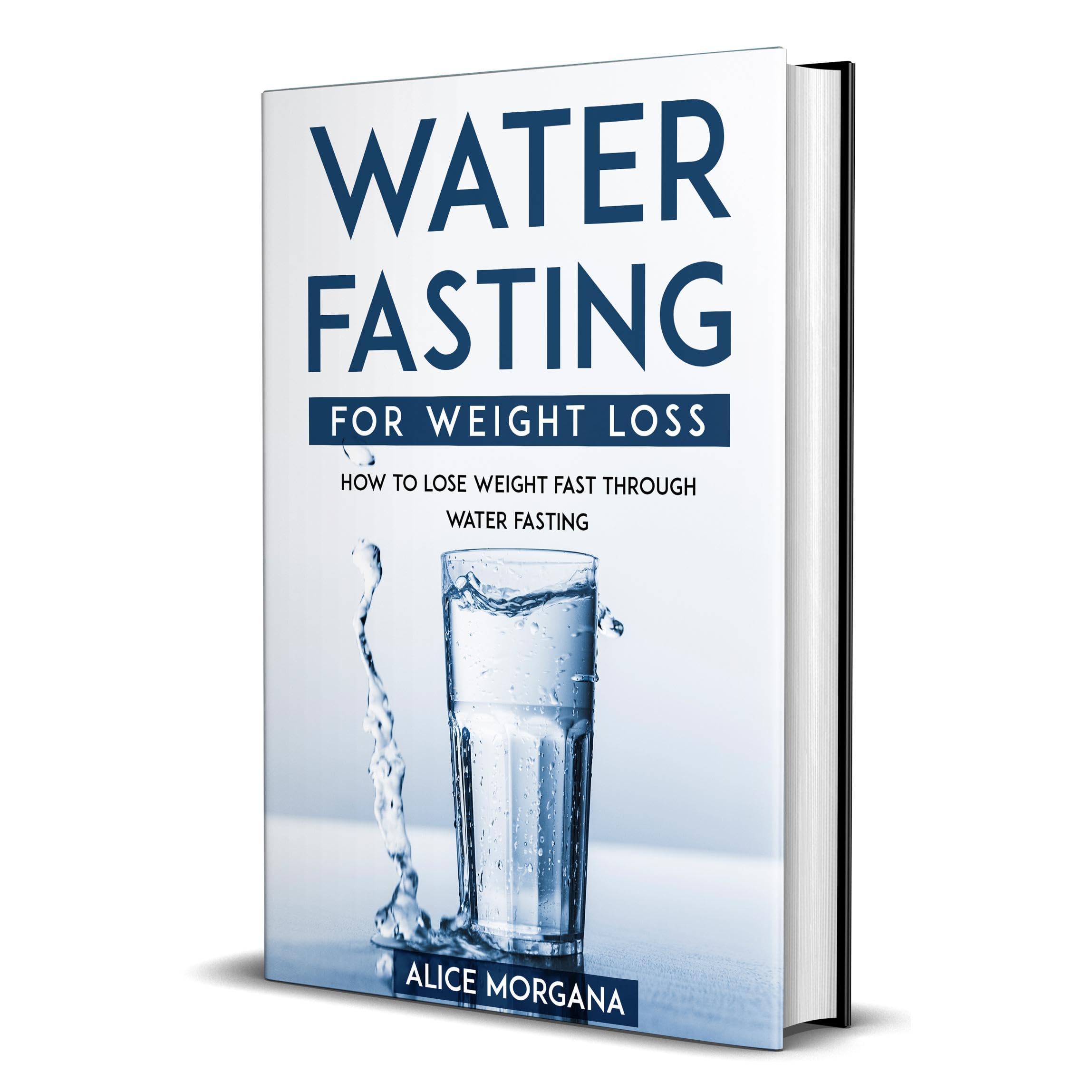 Water fasting for weight loss : How to lose weight fast through water fasting