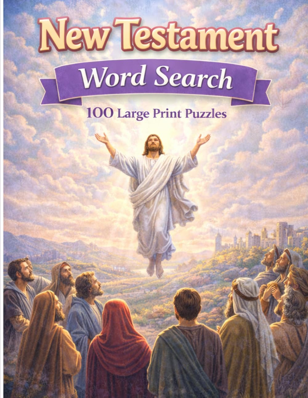 New Testament Word Search: 100 Large Print Puzzles (The Bible Collection)
