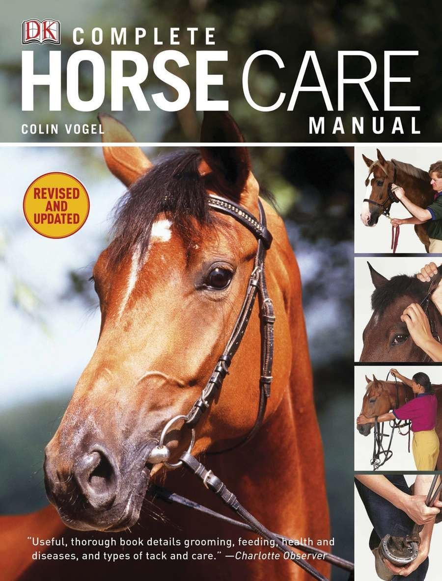 Complete Horse Care Manual (DK Practical Pet Guides) Hardcover – Illustrated, 17 Jan. 2011