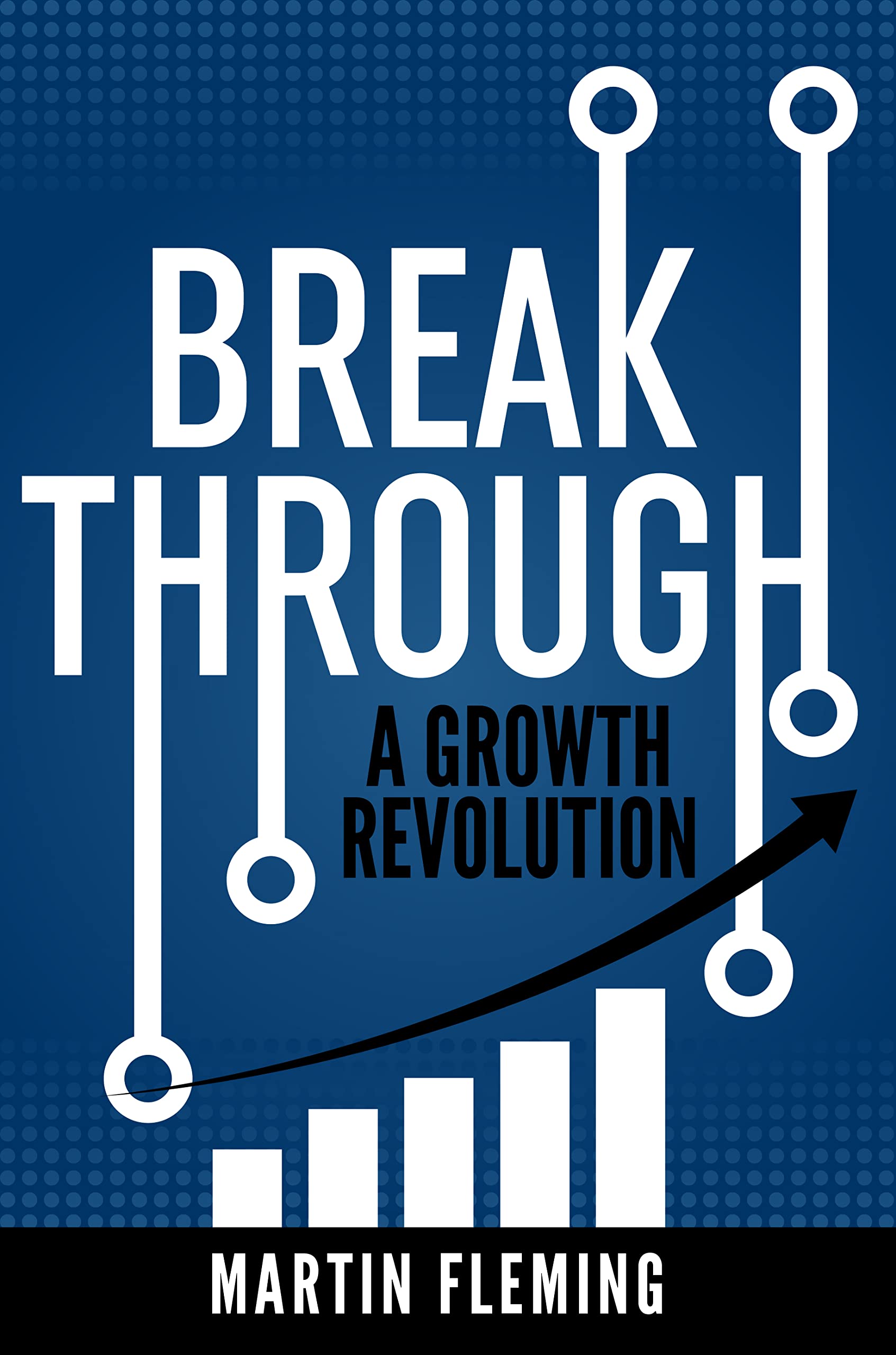 Breakthrough: A Growth Revolution-Fleming, Martin Martin Fleming