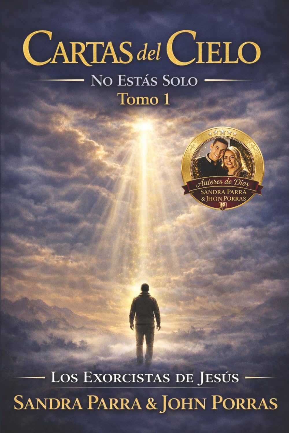 CARTAS DEL CIELO: NO ESTAS SOLO, TOMO 1