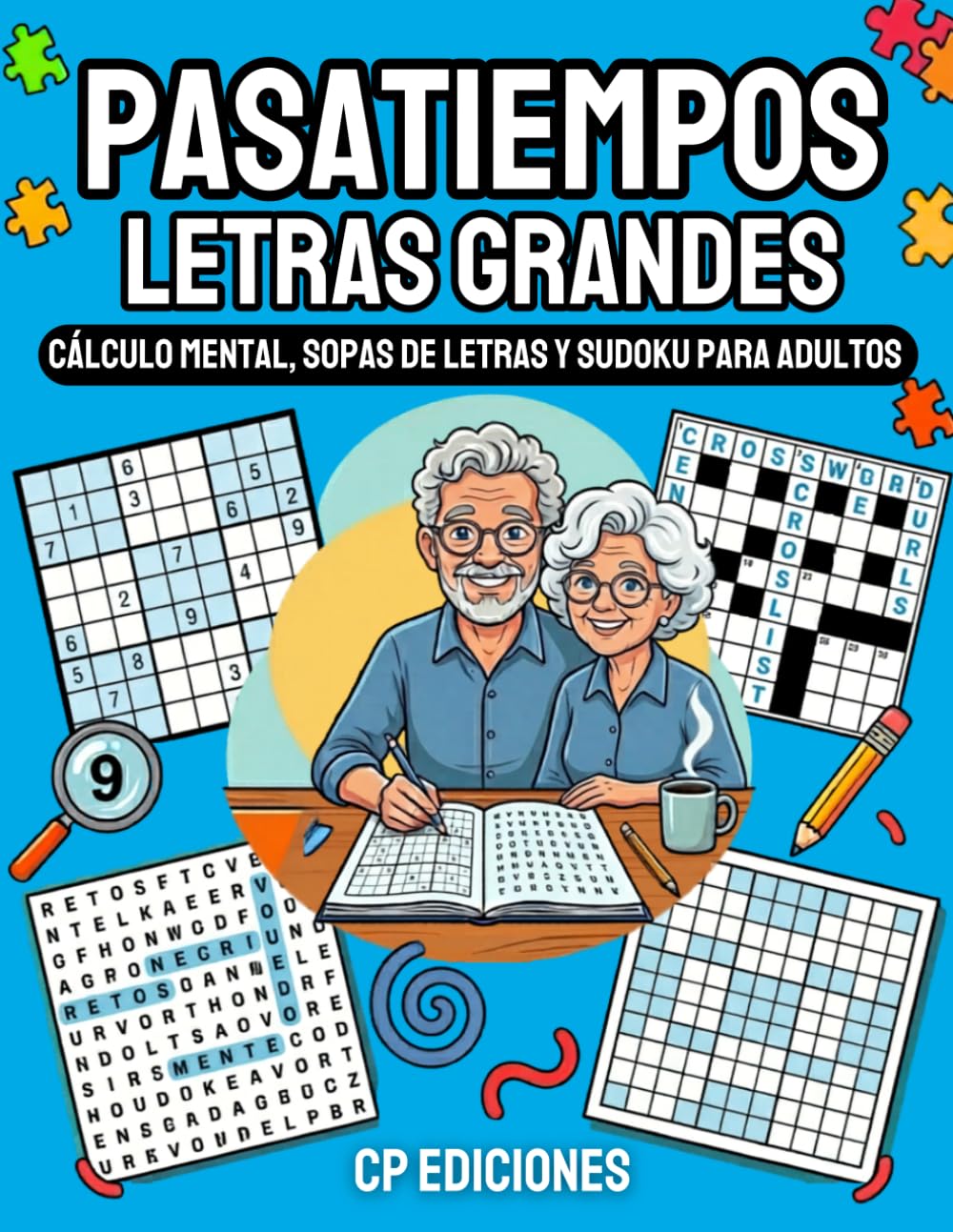 Pasatiempos Letras Grandes: Cálculo Mental, Sopas de Letras y Sudoku para Adultos (Colección Letras Grandes)