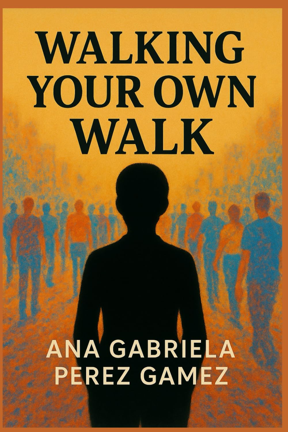 Walking Your Own Walk
