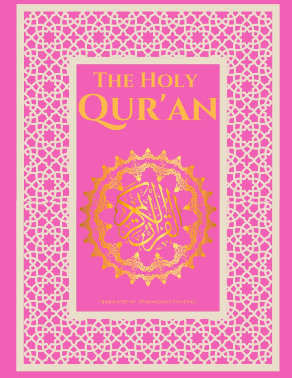 The Holy Qur'an: English Translation of The Noble Qur'an | The Meaning of The Glorious Koran in English (Annotated)