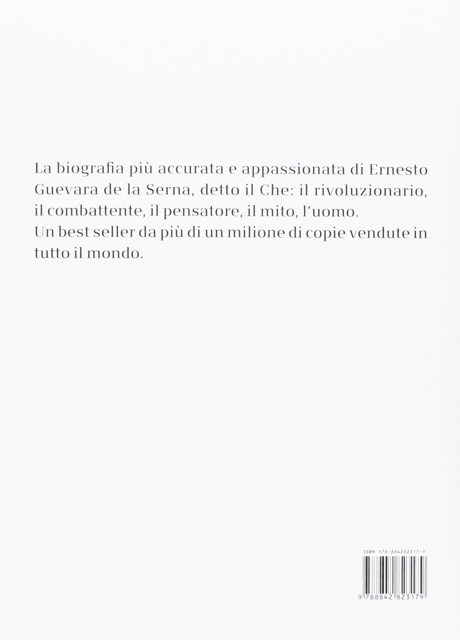 Senza perdere la tenerezza. Vita e morte di Ernesto Che Guevara