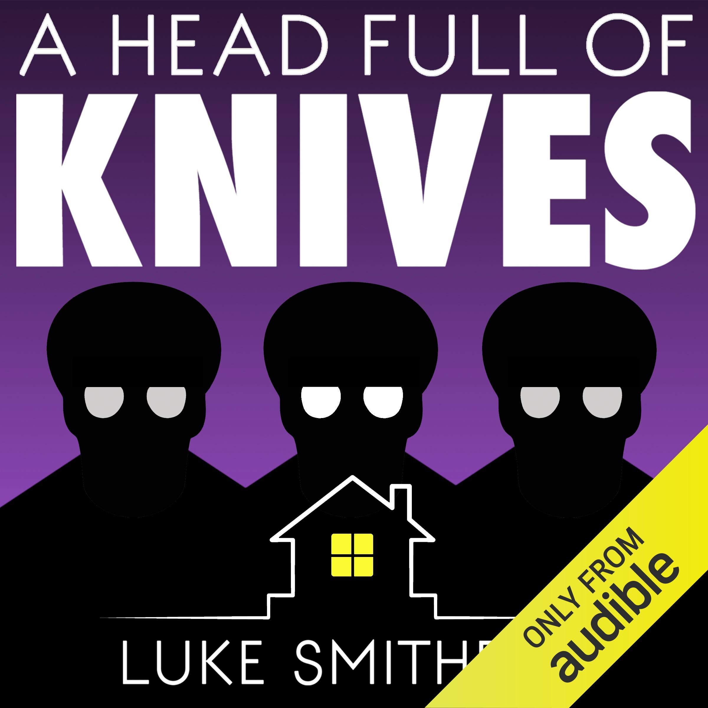 A Head Full of Knives: An Urban Fantasy Novel