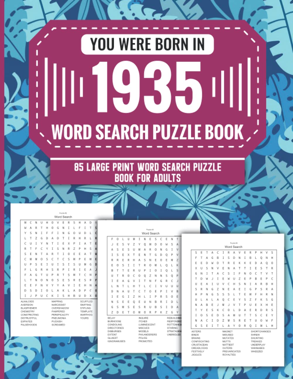 You Were Born In 1935: Word Search Puzzle Book For Adults: Large Print 85 Word Search Puzzles For Seniors And All Others Puzzle Fans With Solution To Enjoy Free Time (1500+ Random Words) Volume 15