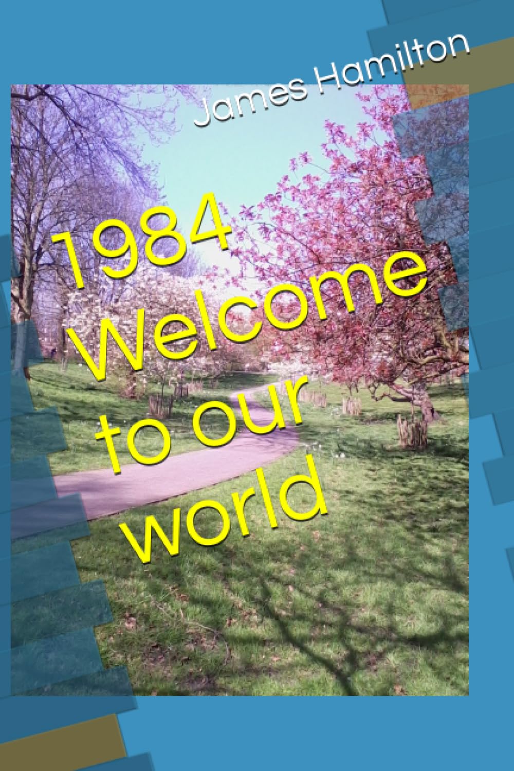 1984 Welcome to our world