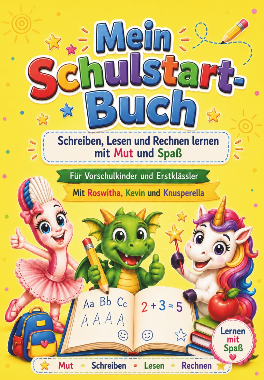 Mein Schulstart-Buch: Vorschulbuch ab 5 Jahren | Schreiben, Lesen, Rechnen mit Mut und Spaß | Mitmach-Übungsbuch mit Schwungübungen, Buchstaben + ... Klasse + Schultüte Geschenk Mädchen + Jungen