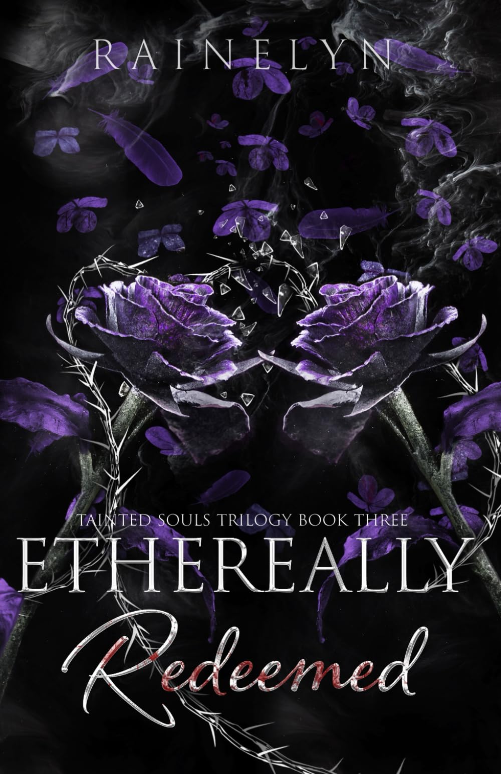 Ethereally Redeemed: A Dark Thriller Romance (Tainted Souls)