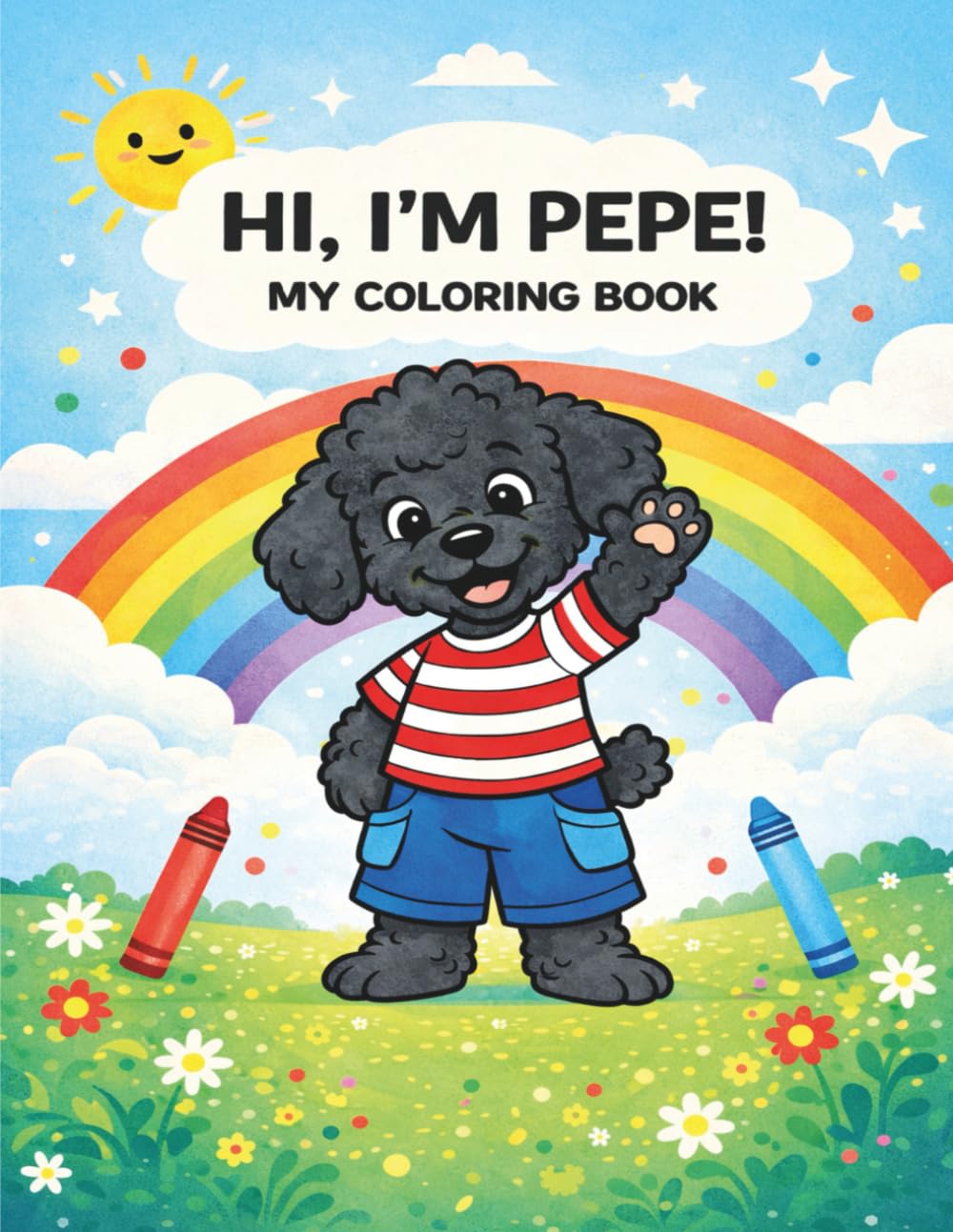 HI, I'M PEPE: MY COLORING BOOK