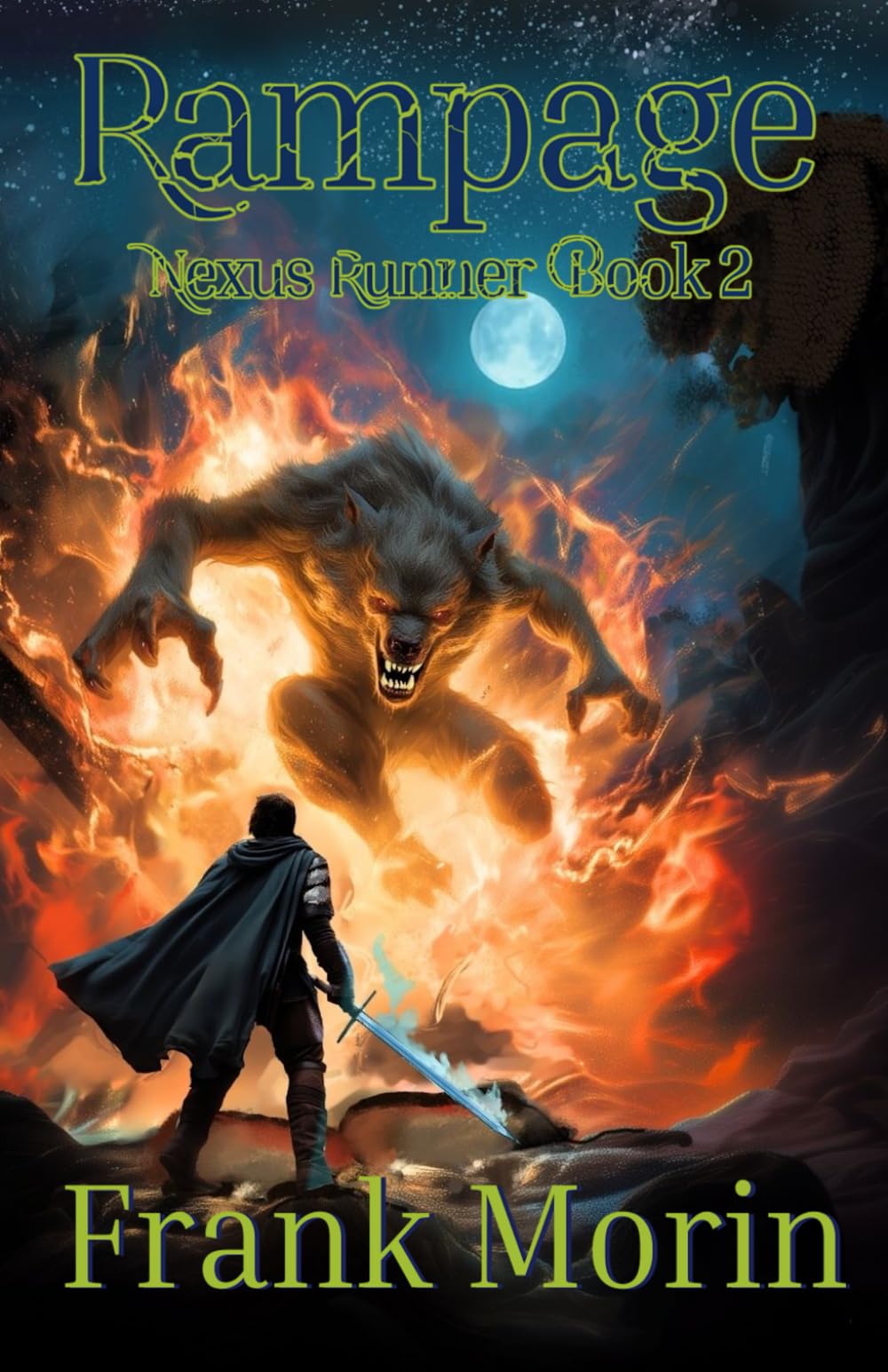 Rampage: Nexus Runner, Book Two - a LitRPG epic fantasy action adventure