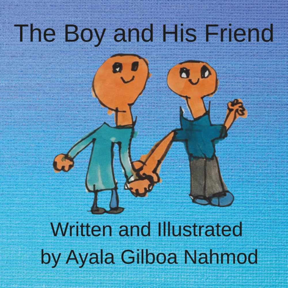 The Boy and His Friend: A Heartfelt Story of Friendship, Forgiveness, and Resilience for Children