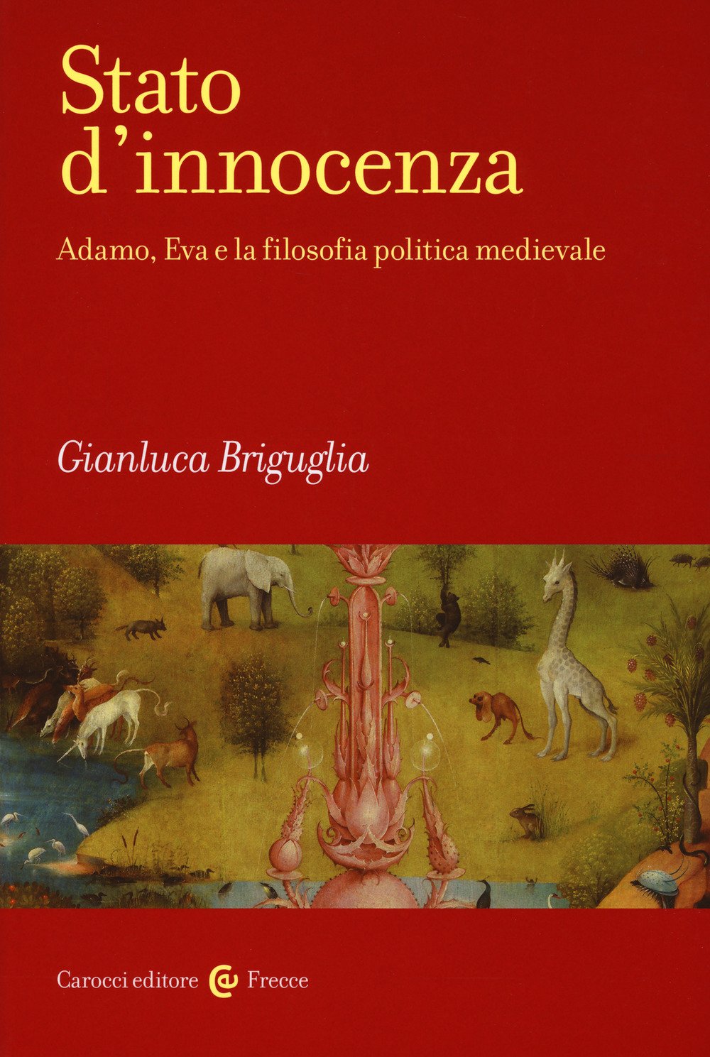 Stato D'innocenza. Adamo, Eva E La Filosofia Politica Medievale - 4