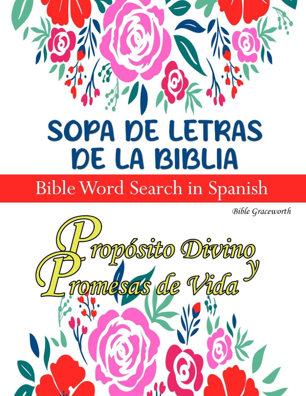 Sopa de Letras de la Biblia, Bible Word Search in Spanish Propósito Divino y Promesas de Vida: Libro de Actividades Cristianas para Adultos: [Letra ... Diaria] y Reflexión con Versículos Bíblicos